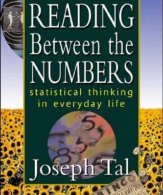 خرید و دانلود نسخه کامل کتاب Reading Between the Numbers: Statistical Thinking in Everyday Life