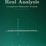 خرید و دانلود نسخه کامل کتاب Real Analysis: A Long-Form Mathematics Textbook