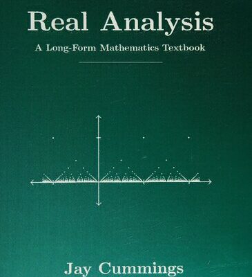 خرید و دانلود نسخه کامل کتاب Real Analysis: A Long-Form Mathematics Textbook