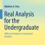 خرید و دانلود نسخه کامل کتاب Real Analysis for the Undergraduate: With an Invitation to Functional Analysis