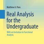 خرید و دانلود نسخه کامل کتاب Real Analysis for the Undergraduate: With an Invitation to Functional Analysis