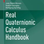 خرید و دانلود نسخه کامل کتاب Real Quaternionic Calculus Handbook
