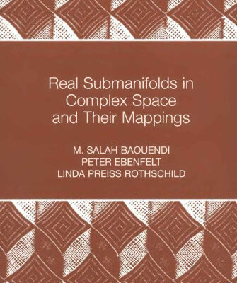 خرید و دانلود نسخه کامل کتاب Real Submanifolds in Complex Space and Their Mappings