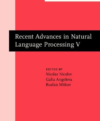 خرید و دانلود نسخه کامل کتاب Recent Advances in Natural Language Processing V: Selected Papers from RANLP 2007