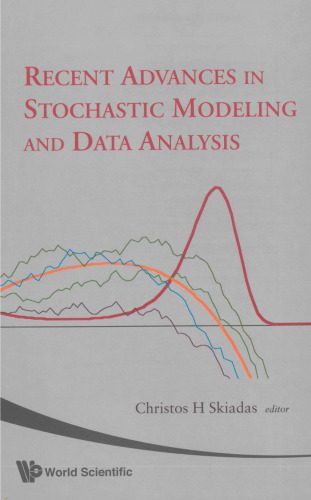 خرید و دانلود نسخه کامل کتاب Recent advances in stochastic modeling and data analysis: Chania, Greece, 29 May – 1 June 2007_68b29678d3d65.jpeg خرید و دانلود نسخه کامل کتاب Recent advances in stochastic modeling and data analysis: Chania, Greece, 29 May – 1 June 2007