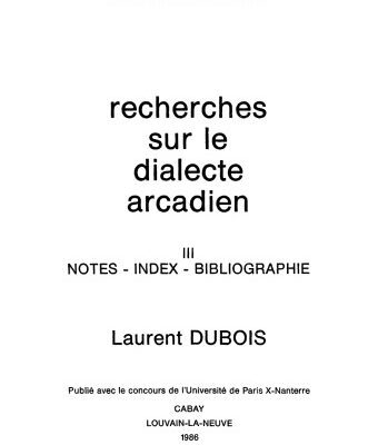 خرید و دانلود نسخه کامل کتاب Recherches sur le dialecte arcadien, III. Notes, index, bibliographie