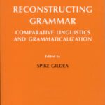 خرید و دانلود نسخه کامل کتاب Reconstructing Grammar: Comparative Linguistics and Grammaticalization