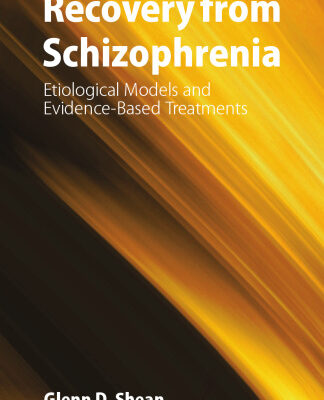 خرید و دانلود نسخه کامل کتاب Recovery from Schizophrenia: Etiological Models and Evidence-Based Treatments