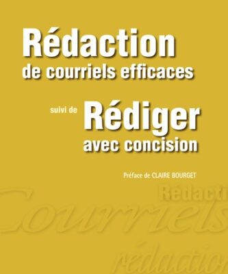 خرید و دانلود نسخه کامل کتاب Rédaction de courriels efficaces suivi de Rédiger avec concision