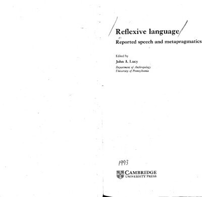 خرید و دانلود نسخه کامل کتاب Reflexive Language: Reported Speech and Metapragmatics