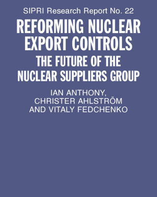 خرید و دانلود نسخه کامل کتاب Reforming Nuclear Export Controls: What Future for the Nuclear Suppliers Group? (Stockholm International Peace Research Institute S I P R I Research Reports)