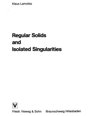 خرید و دانلود نسخه کامل کتاب Regular Solids and Isolated Singularities (Advanced Lectures in Mathematics Series)