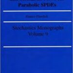 خرید و دانلود نسخه کامل کتاب Regularity theory and stochastic flows for parabolic SPDEs