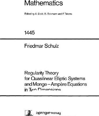 خرید و دانلود نسخه کامل کتاب Regularity Theory for Quasilinear Elliptic Systems and Monge-Ampere Equations in Two Dimensions