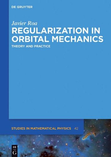 خرید و دانلود نسخه کامل کتاب Regularization in Orbital Mechanics: Theory and Practice_68b3272ca7eeb.jpeg خرید و دانلود نسخه کامل کتاب Regularization in Orbital Mechanics: Theory and Practice