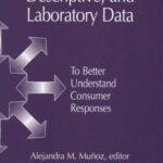 خرید و دانلود نسخه کامل کتاب Relating Consumer, Descriptive, and Laboratory Data to Better Understand Consumer Responses: Manual 30 (Astm Manual Series)