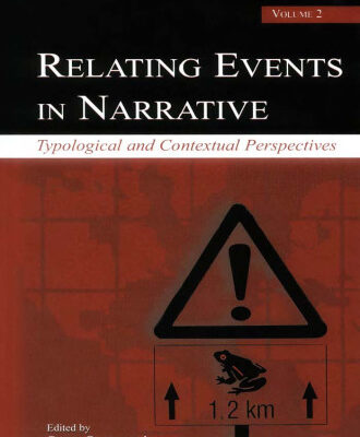 خرید و دانلود نسخه کامل کتاب Relating Events in Narrative, Volume 2: Typological and Contextual Perspectives