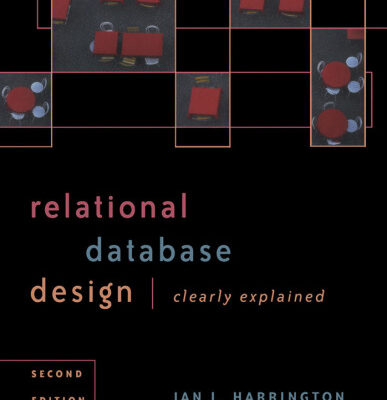 خرید و دانلود نسخه کامل کتاب Relational Database Design Clearly Explained, Second Edition (The Morgan Kaufmann Series in Data Management Systems)