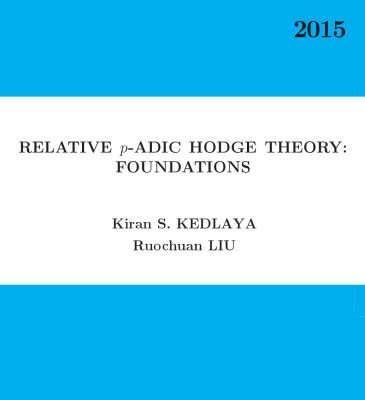 خرید و دانلود نسخه کامل کتاب Relative P-adic Hodge Theory: Foundations