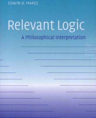 خرید و دانلود نسخه کامل کتاب Relevant Logic: A Philosophical Interpretation
