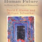 خرید و دانلود نسخه کامل کتاب Religion and the Human Future: An Essay on Theological Humanism (Blackwell Manifestos)
