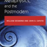 خرید و دانلود نسخه کامل کتاب Religion, Metaphysics, and the Postmodern: William Desmond and John D. Caputo (Indiana Series in the Philosophy of Religion)