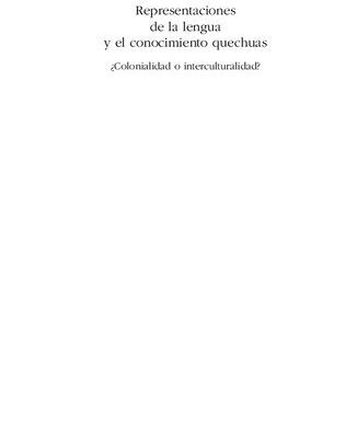 خرید و دانلود نسخه کامل کتاب Representaciones de la lengua y el conocimiento quechuas: ¿Colonialidad o interculturalidad?