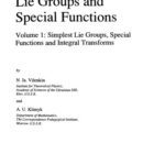 خرید و دانلود نسخه کامل کتاب Representation of Lie Groups and Special Functions: Volume 1: Simplest Lie Groups, Special Functions and Integral Transforms (Mathematics and its Applications)