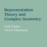 خرید و دانلود نسخه کامل کتاب Representation Theory and Complex Geometry