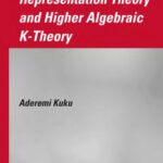 خرید و دانلود نسخه کامل کتاب Representation theory and higher algebraic K-theory