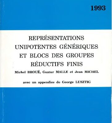 خرید و دانلود نسخه کامل کتاب Représentations Unipotentes Génériques et Blocs des Groupes Réductifs Finis