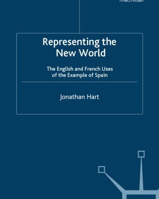 خرید و دانلود نسخه کامل کتاب Representing the New World: The English and French Uses of the Example of Spain