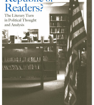 خرید و دانلود نسخه کامل کتاب Republic of Readers: The Literary Turn in Political Thought and Analysis