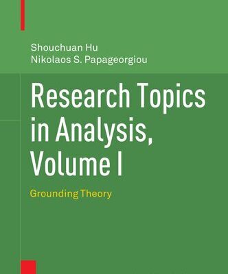 خرید و دانلود نسخه کامل کتاب Research Topics in Analysis, Volume I: Grounding Theory