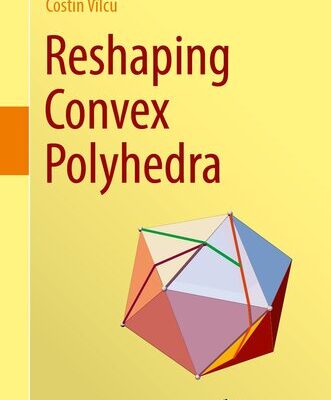 خرید و دانلود نسخه کامل کتاب Reshaping Convex Polyhedra