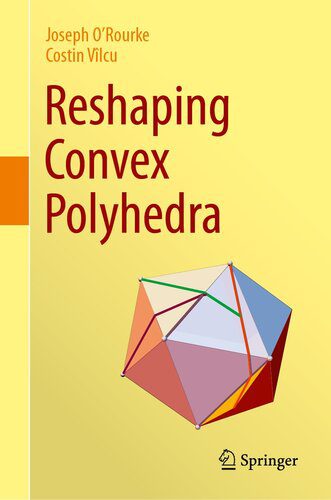 خرید و دانلود نسخه کامل کتاب Reshaping Convex Polyhedra_68a6cc93c6b64.jpeg خرید و دانلود نسخه کامل کتاب Reshaping Convex Polyhedra