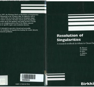 خرید و دانلود نسخه کامل کتاب Resolution of Singularities: A Research Textbook in Tribute to Oscar Zariski