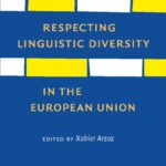 خرید و دانلود نسخه کامل کتاب Respecting Linguistic Diversity in the European Union (Studies in World Language Problems, Volume 2)