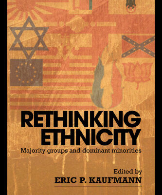 خرید و دانلود نسخه کامل کتاب Rethinking Ethnicity: Majority Groups and Dominant Minorities
