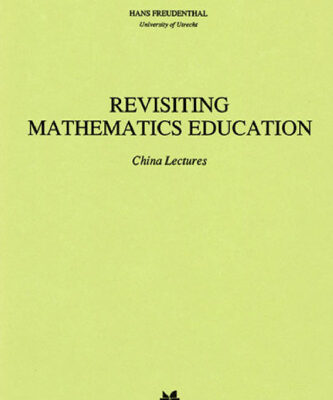 خرید و دانلود نسخه کامل کتاب Revisiting mathematics education: China lectures