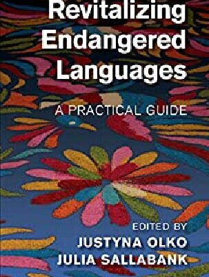 خرید و دانلود نسخه کامل کتاب Revitalizing Endangered Languages: A Practical Guide