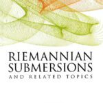 خرید و دانلود نسخه کامل کتاب Riemannian submersions and related topics