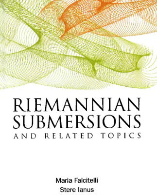 خرید و دانلود نسخه کامل کتاب Riemannian submersions and related topics