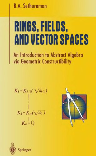 خرید و دانلود نسخه کامل کتاب RINGS, FIELDS, AND VECTOR SPACES: an introduction to abstract algebra via geometric constructibility_689827237dfad.jpeg خرید و دانلود نسخه کامل کتاب RINGS, FIELDS, AND VECTOR SPACES: an introduction to abstract algebra via geometric constructibility