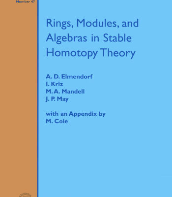 خرید و دانلود نسخه کامل کتاب Rings, Modules, and Algebras in Stable Homotopy Theory
