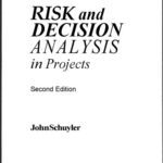 خرید و دانلود نسخه کامل کتاب Risk and Decision Analysis in Projects, 2nd Edition (Cases in project and program management series)