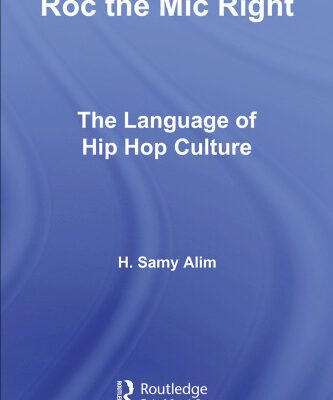 خرید و دانلود نسخه کامل کتاب Roc the Mic Right: The Language of Hip Hop Culture