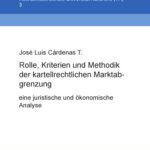خرید و دانلود نسخه کامل کتاب Rolle, Kriterien und Methodik der kartellrechtlichen Marktabgrenzung – eine juristische und ökonomische Analyse