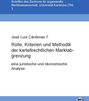 خرید و دانلود نسخه کامل کتاب Rolle, Kriterien und Methodik der kartellrechtlichen Marktabgrenzung – eine juristische und ökonomische Analyse