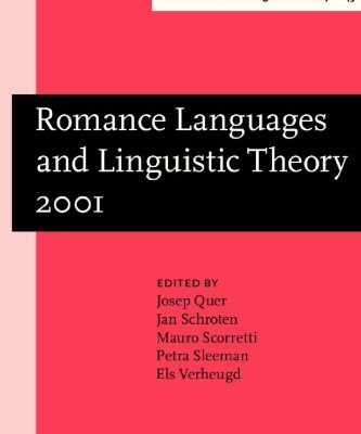 خرید و دانلود نسخه کامل کتاب Romance Languages and Linguistic Theory 2001: Selected Papers from “Going Romance”, Amsterdam, 6-8 December 2001